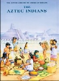 Enlarge image Cover: The Aztec Indians - Chelsea House Publishers