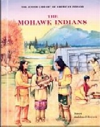 Enlarge image Cover: The Mohawk Indians - Chelsea House Publishers