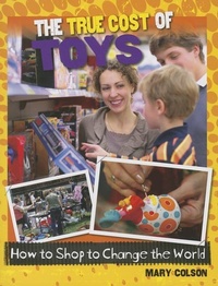 Abbildung von: The True Cost of Toys - Crabtree Classics