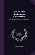 Cover: The Alaskan Engineering Commission - Palala Press