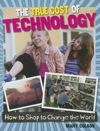 Abbildung von: The True Cost of Technology - Crabtree Classics