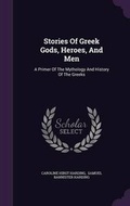 Cover: Stories Of Greek Gods, Heroes, And Men - Palala Press