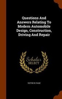 Enlarge image Cover: Questions And Answers Relating To Modern Automobile Design, Construction, Driving And Repair - Arkose Press