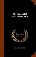 Cover: The Pageant of Nature Volume 1 - Arkose Press