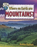 Cover: Where On Earth Are Mountains - Crabtree Publishing Co,Canada