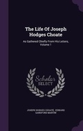 Cover: The Life Of Joseph Hodges Choate - Palala Press