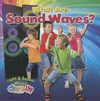 Enlarge image Cover: What Are Sound Waves? - Crabtree Classics