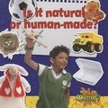 Cover: Is It Natural or Human Made? - Crabtree Publishing Co,US