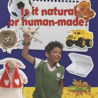 Enlarge image Cover: Is It Natural or Human Made? - Crabtree Publishing Co,US