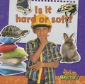 Cover: Is It Hard or Soft? - Crabtree Publishing Co,US