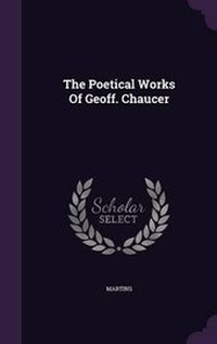 Enlarge image Cover: The Poetical Works Of Geoff. Chaucer - Palala Press