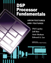 Enlarge image Cover: DSP Processor Fundamentals - Wiley-IEEE Press