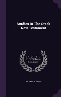 Enlarge image Cover: Studies In The Greek New Testament - Palala Press