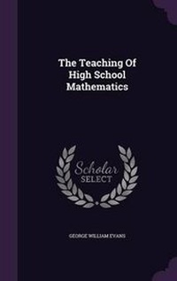 Enlarge image Cover: The Teaching of High School Mathematics - Palala Press