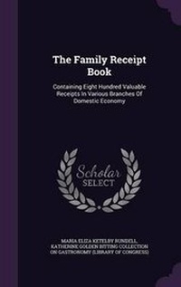 Enlarge image Cover: The Family Receipt Book - Palala Press