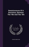Cover: Reminiscences Of A Raconteur, Between The '40s And The '20s - Palala Press