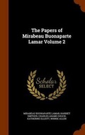 Cover: The Papers of Mirabeau Buonaparte Lamar Volume 2 - Arkose Press