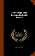 Cover: The College Year-Book and Athletic Record - Arkose Press