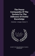 Cover: The Penny Cyclopaedia Of The Society For The Diffusion Of Useful Knowledge - Palala Press