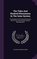 Cover: The Tides and Kindred Phenomena in the Solar System - Palala Press
