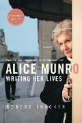 Cover: Alice Munro: Writing Her Lives - Emblem Editions