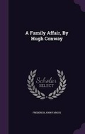 Cover: A Family Affair, By Hugh Conway - Palala Press