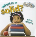 Cover: What is a solid? - Crabtree Publishing Co,US