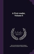 Cover: A First-reader, Volume 5 - Palala Press