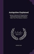 Cover: Antiquities Explained - Palala Press