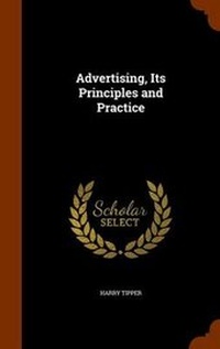 Enlarge image Cover: Advertising, Its Principles and Practice - Arkose Press