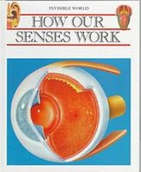 Enlarge image Cover: How Our Senses Work - Chelsea House Publishers