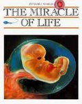 Cover: The Miracle of Life - Chelsea House Publishers