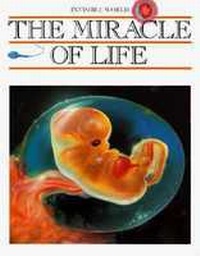 Enlarge image Cover: The Miracle of Life - Chelsea House Publishers