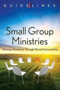 Cover: Guidelines 2013-2016 Small Group Ministry - Cokesbury