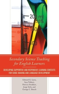 Enlarge image Cover: Secondary Science Teaching for English Learners - Rowman & Littlefield Publishers