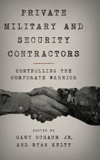 Enlarge image Cover: Private Military and Security Contractors - Rowman & Littlefield Publishers