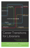 Cover: Career Transitions for Librarians - Rowman & Littlefield Publishers