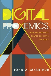 Enlarge image Cover: Digital Proxemics - Peter Lang Verlag