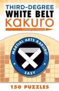 Cover: Third-Degree White Belt Kakuro - Sterling
