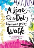 Cover: A Line Is a Dot That Went for a Walk - Sterling Children's Books