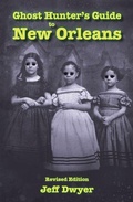 Cover: Ghost Hunter's Guide to New Orleans - Pelican Publishing Co