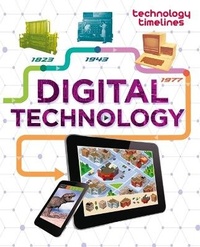 Enlarge image Cover: Technology Timelines: Digital Technology - Franklin Watts Ltd