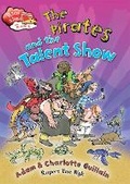 Cover: Race Ahead With Reading: The Pirates and the Talent Show - Franklin Watts Ltd