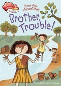 Cover: Race Ahead With Reading: Stone Age Adventures: Brother Trouble - Franklin Watts Ltd