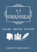 Cover: A-Z of Swansea - Amberley Publishing