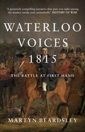 Cover: Waterloo Voices 1815 - Amberley Publishing