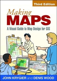 Enlarge image Cover: Making Maps, Third Edition - Guilford Press
