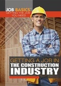 Cover: Getting a Job in the Construction Industry - Rosen Young Adult