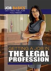 Enlarge image Cover: Getting a Job in the Legal Profession - Rosen Young Adult