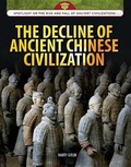 Cover: The Decline of Ancient Chinese Civilization - Rosen Young Adult